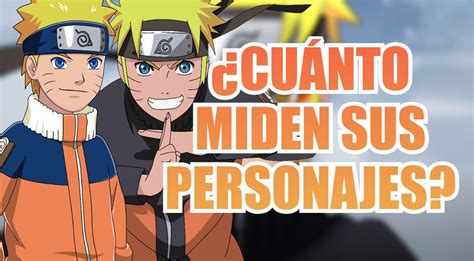 cuánto mide naruto|cuanto mide el anime sakura.